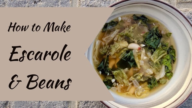 How To Make Escarole & Beans