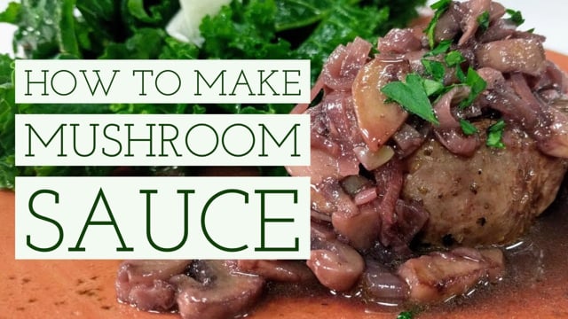 How To Make Mushroom Sauce