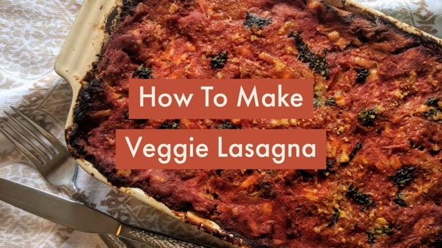 How To Make Veggie Lasagna