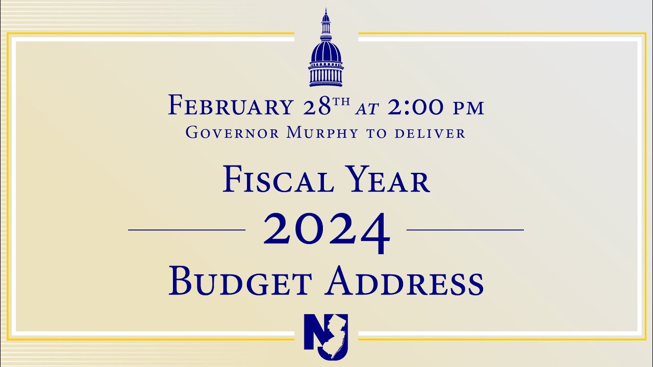 Governor Murphy's 2024 Budget Address On New Jersey