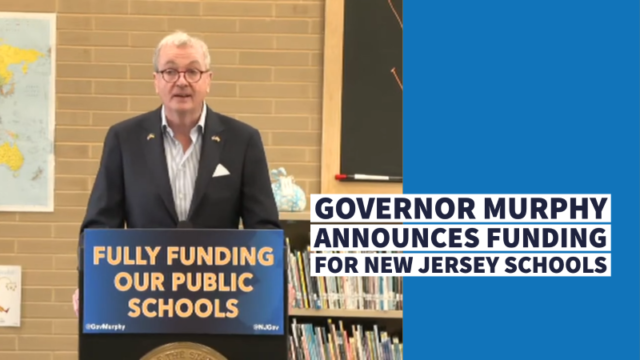 Governor Murphy Announces Funding for New Jersey Schools
