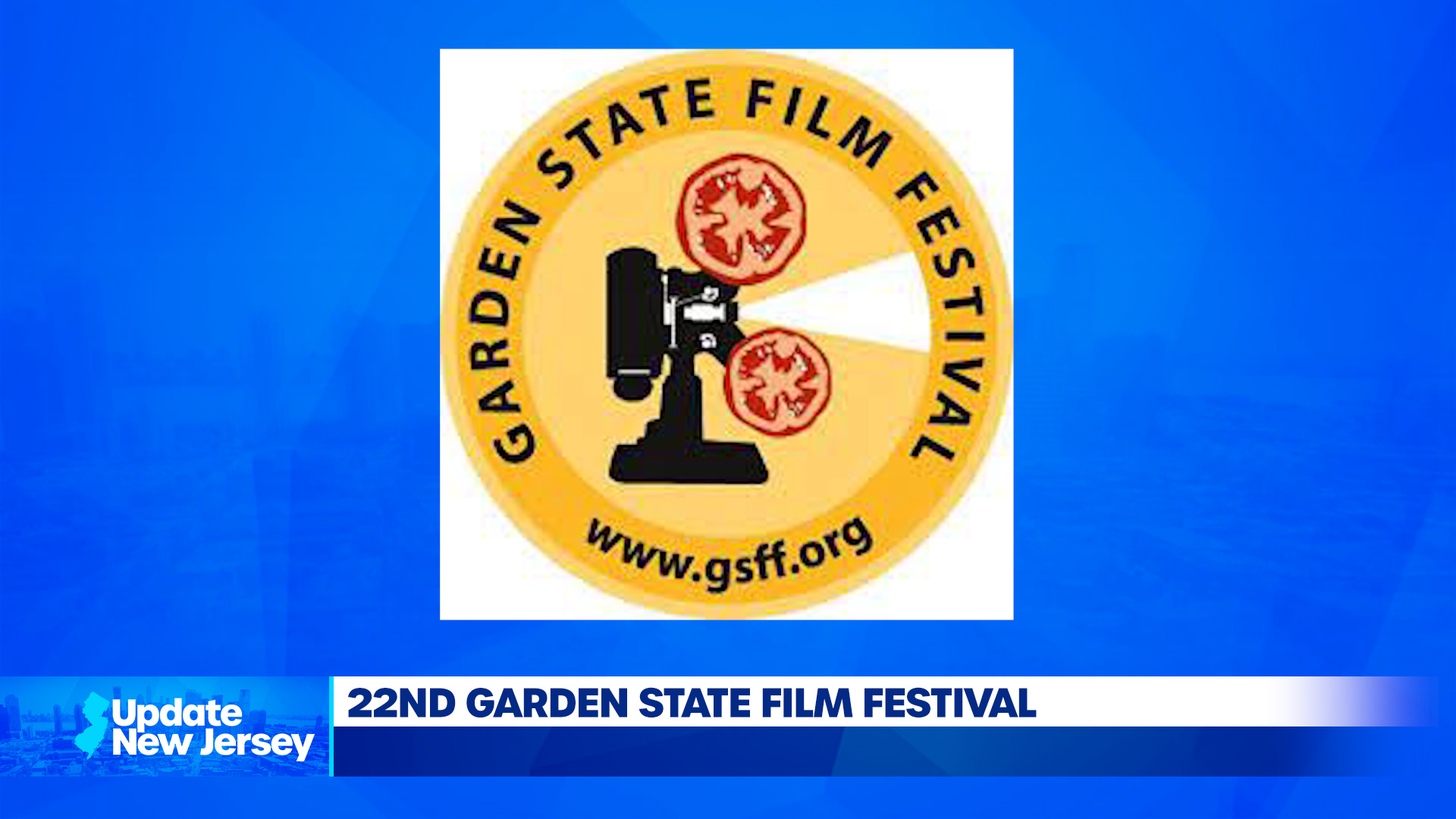 News Update: Garden State Film Festival